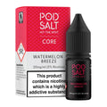 Pod Salt Core Watermelon Breeze 30ml Nic Salt 20mg UK Made