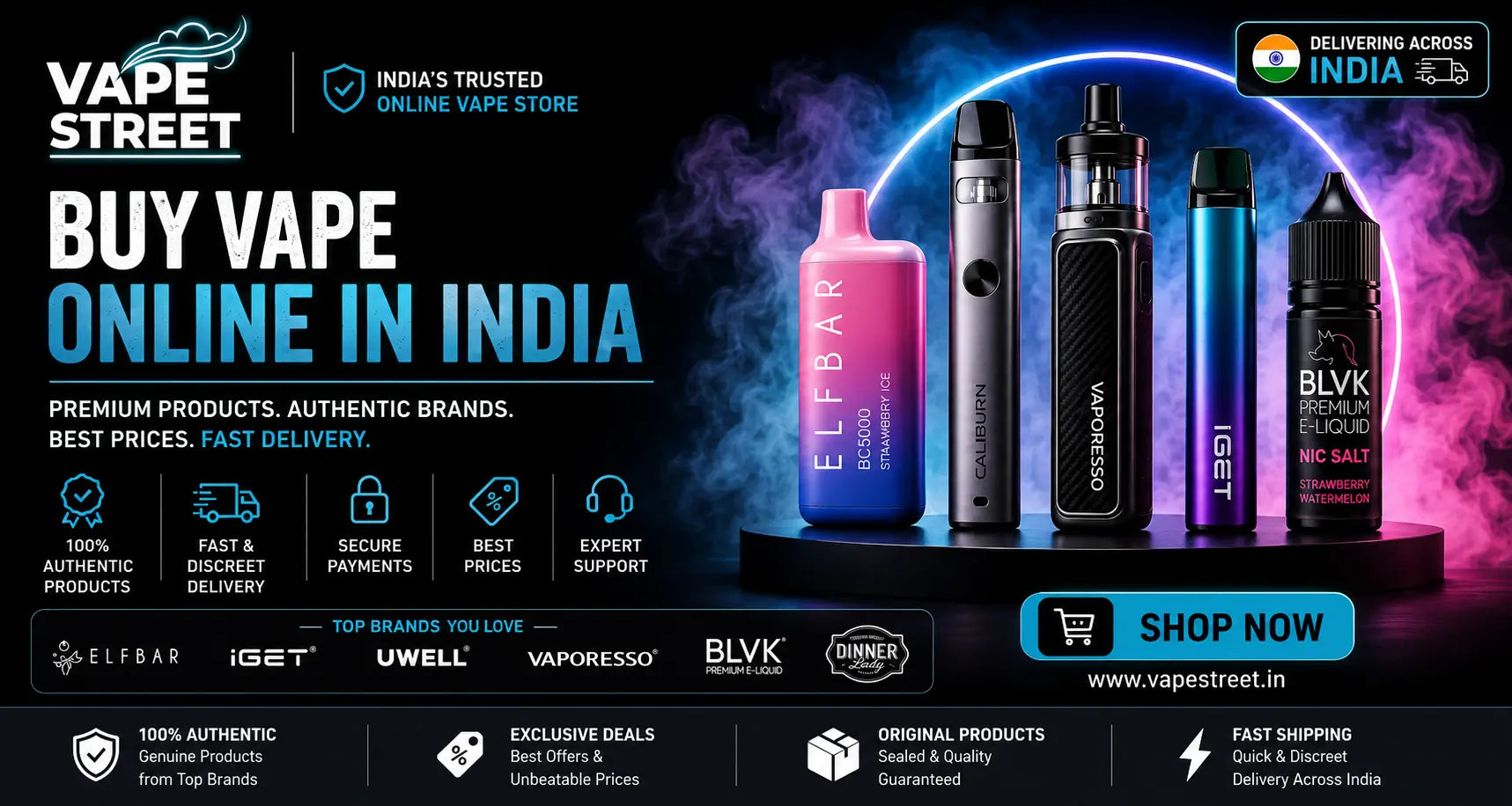 Buy Vape Online India at Vape Street – Premium Disposable Vapes, Pod Kits, Nic Salts, Vape Juice, ELFBAR, IGET, Uwell and Vaporesso with Fast Delivery Across India